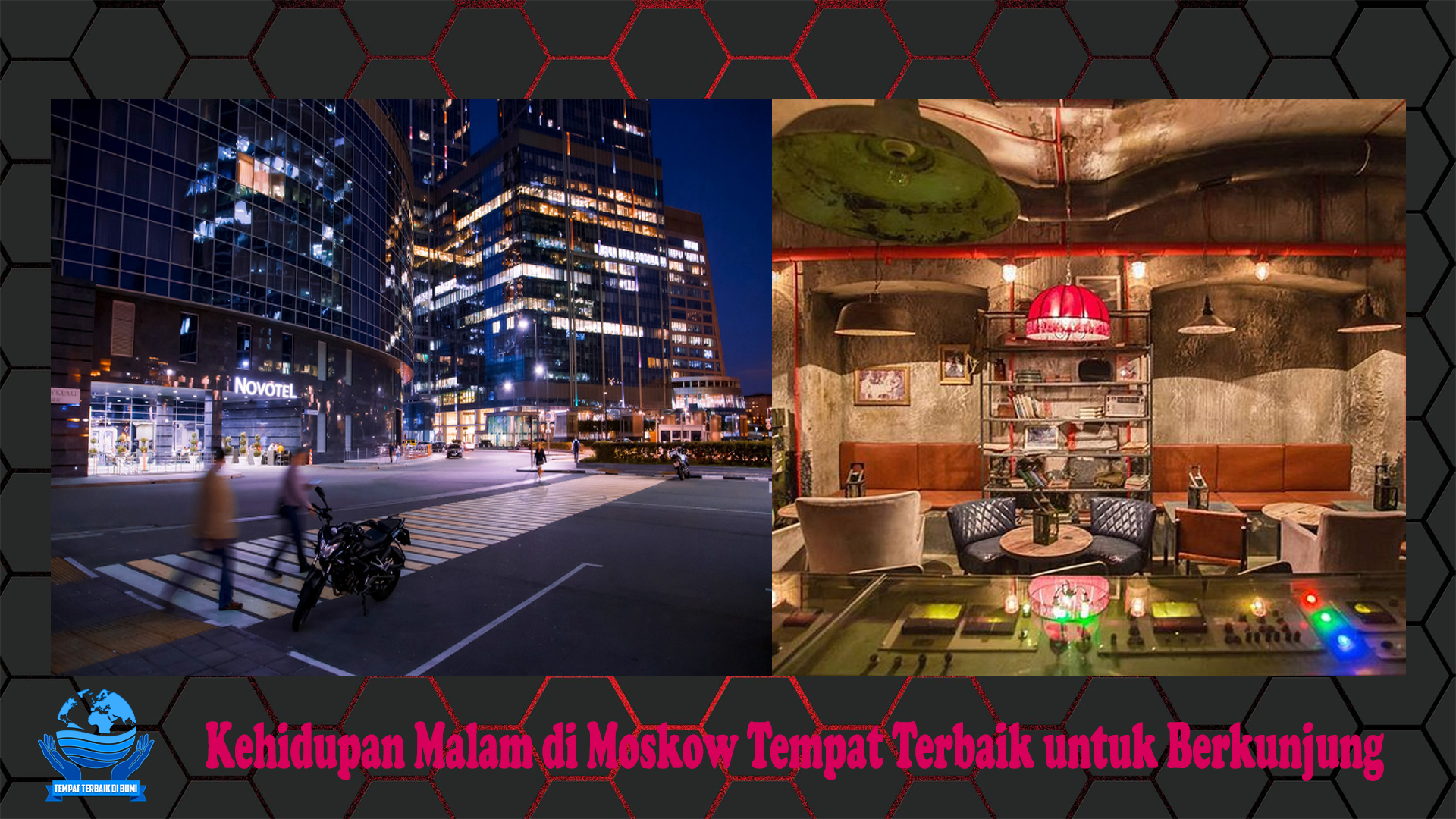 Kehidupan Malam di Moskow Tempat Terbaik untuk Berkunjung