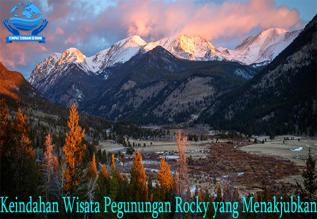 Keindahan Wisata Pegunungan Rocky yang Menakjubkan